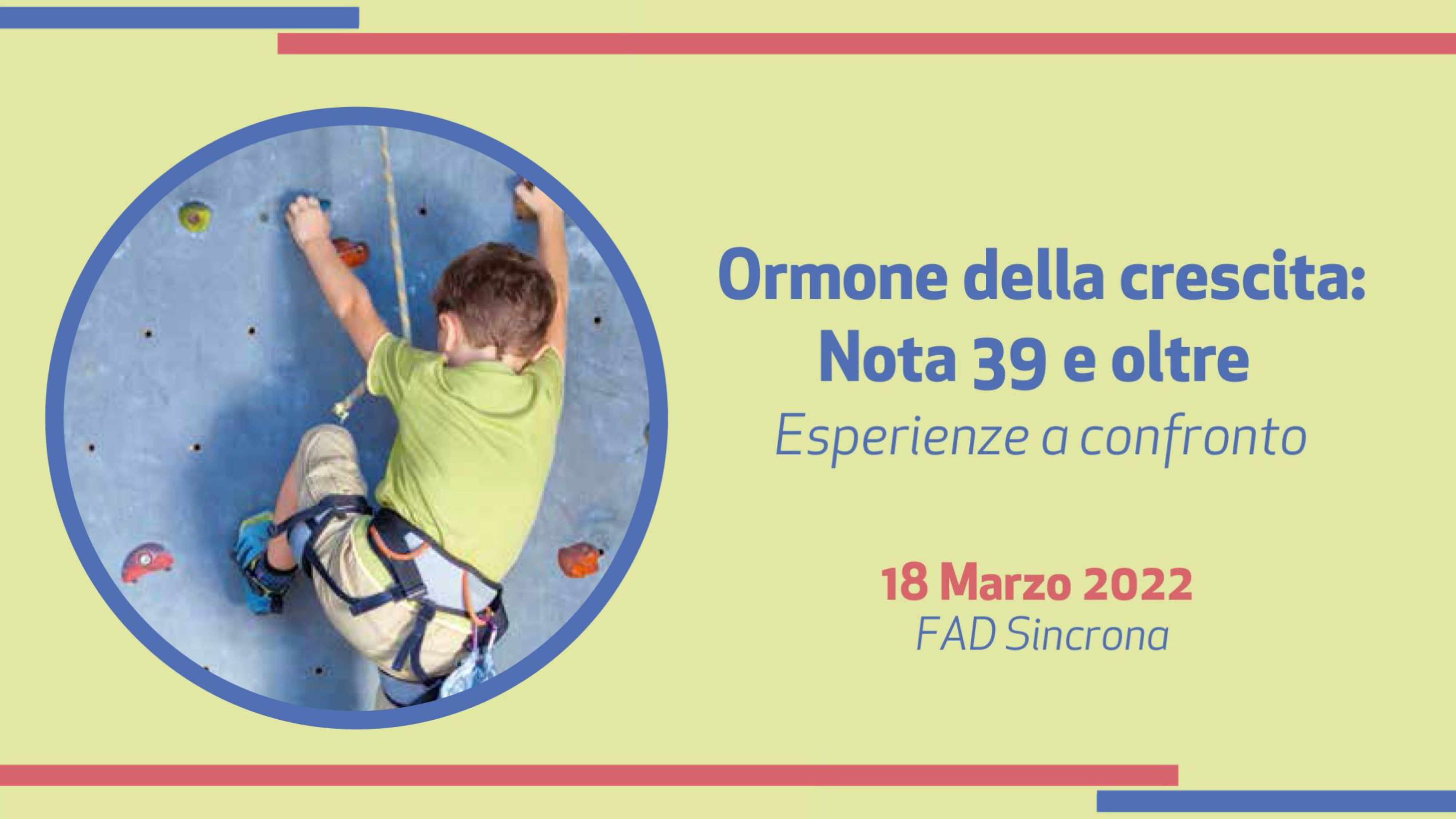 Course Image Ormone della crescita: Nota 39 e oltre. Esperienze a confronto