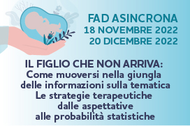 Course Image IL FIGLIO CHE NON ARRIVA: Come muoversi nella giungla delle informazioni sulla tematica Le strategie terapeutiche dalle aspettative alle probabilità statistiche