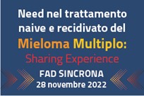Course Image Need nel trattamento naive e recidivato del Mieloma Multiplo: Sharing Experience