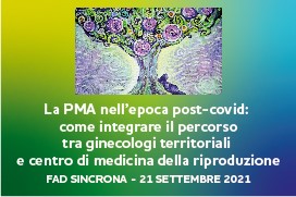 Course Image LA PMA NELL’EPOCA POST-COVID: COME INTEGRARE IL PERCORSO TRA GINECOLOGI TERRITORIALI E CENTRO DI MEDICINA DELLA RIPRODUZIONE