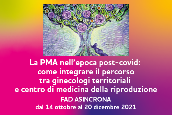 Course Image LA PMA NELL’EPOCA POST-COVID: COME INTEGRARE IL PERCORSO TRA GINECOLOGI TERRITORIALI E CENTRO DI MEDICINA DELLA RIPRODUZIONE